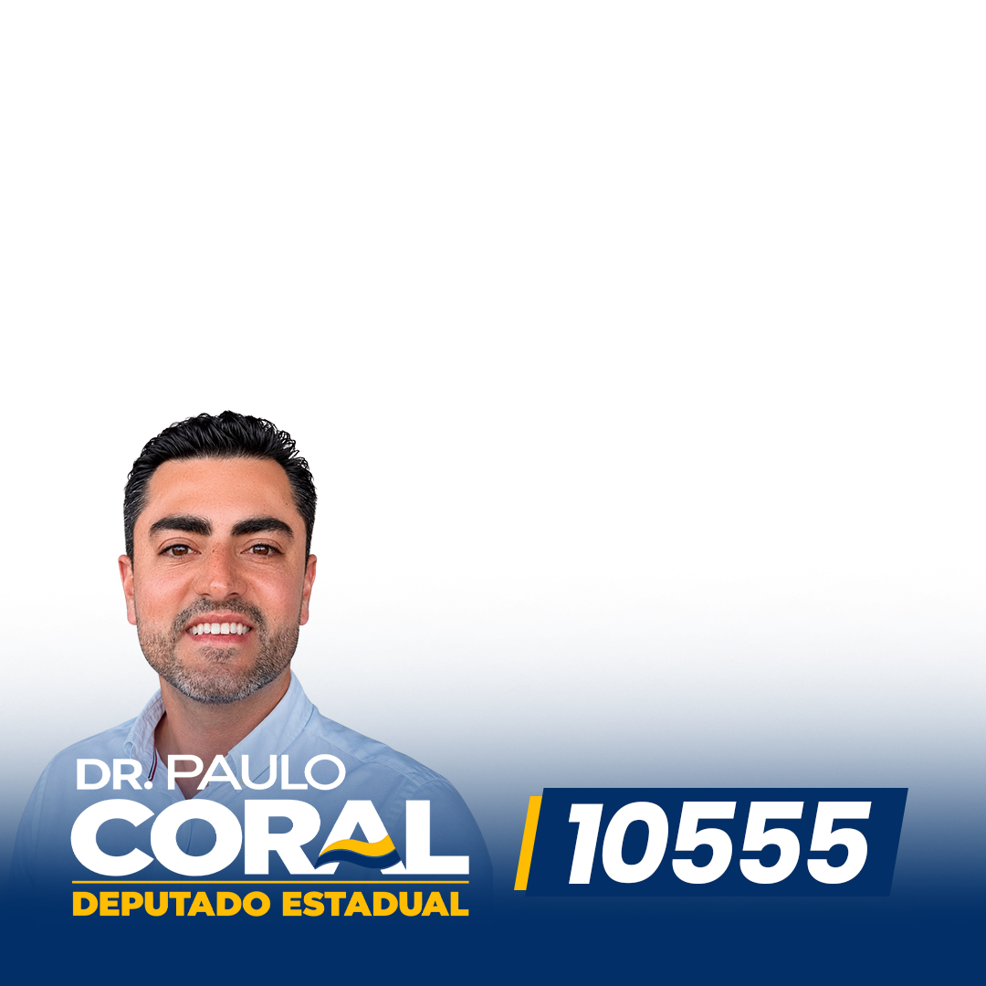 Dr. Paulo Coral, candidato a Deputado Estadual, número 10555